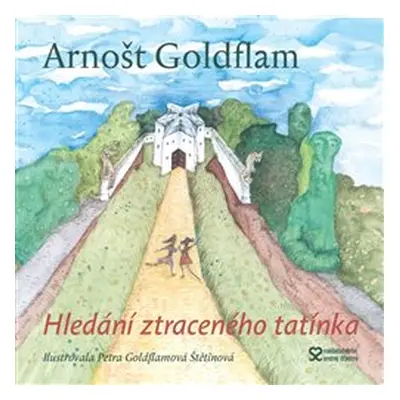 Hledání ztraceného tatínka - Arnošt Godflam