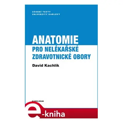 Anatomie pro nelékařské zdravotnické obory