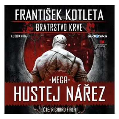 Mega hustej nářez - František Kotleta