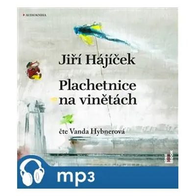 Plachetnice na vinětách, mp3 - Jiří Hájíček