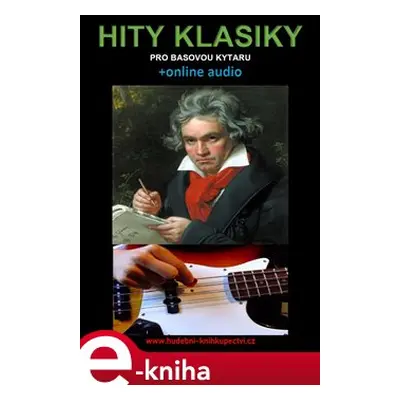 Hity klasiky pro basovou kytaru (+online audio) - Zdeněk Šotola