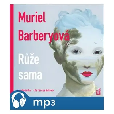 Růže sama, mp3 - Muriel Barberyová