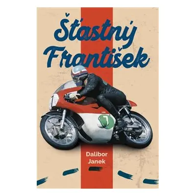 Šťastný František - Dalibor Janek