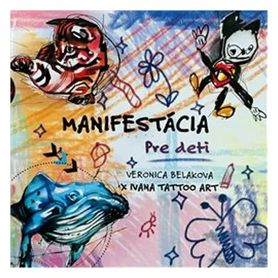 Manifestacia pre deti - Ivana Tattoo Art, Veronica Beláková