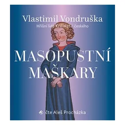 Masopustní maškary - Vlastimil Vondruška