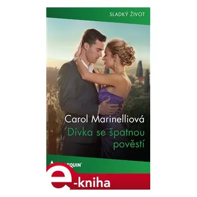 Dívka se špatnou pověstí - Carol Marinelliová