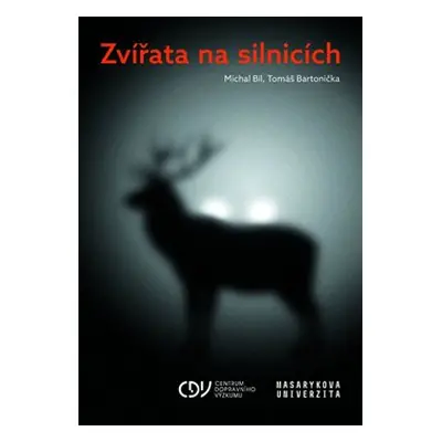 Zvířata na silnicích - Michal Bíl, Tomáš Bartonička