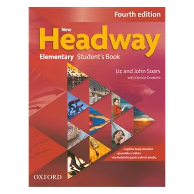 New Headway Fourth Edition Elementary Student´s Book - John Soars, Liz Soars, Danica Gondová