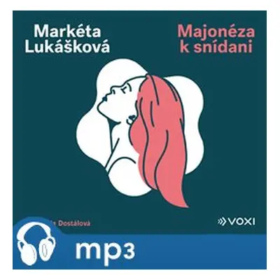 Majonéza k snídani, mp3 - Markéta Lukášková