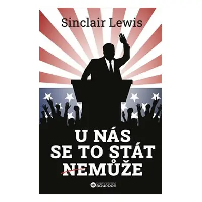 U nás se to stát nemůže - Sinclair Lewis