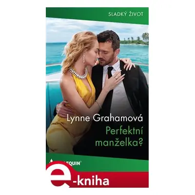 Perfektní manželka? - Lynne Grahamová