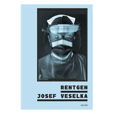 Rentgen - Josef Veselka