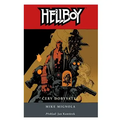 Hellboy 5: Červ dobyvatel - Mike Mignola