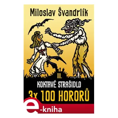 Koktavé strašidlo - Miloslav Švandrlík