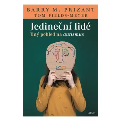 Jedineční lidé - Barry M. Prizant, Tom Fields-Meyer