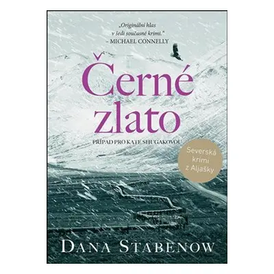 Černé zlato - Dana Stabenow