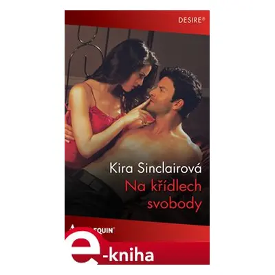 Na křídlech svobody - Kira Sinclairová