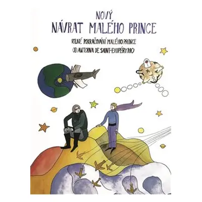 Nový návrat malého prince - Richard Bergman, Martin Ondřej