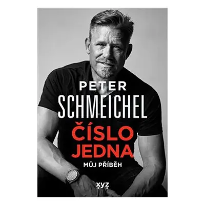 Peter Schmeichel: číslo jedna