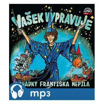 Vašek vypravuje pohádky Františka Nepila (komplet), mp3 - František Nepil