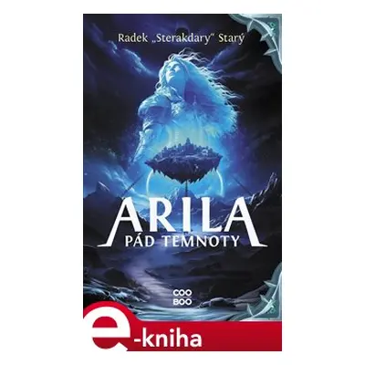 Arila: Pád temnoty - Radek Starý