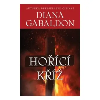 Hořící kříž - Diana Gabaldon