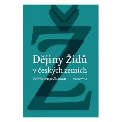 Dějiny židů v českých zemích - Martin Wein