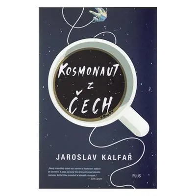 Kosmonaut z Čech - Jaroslav Kalfař