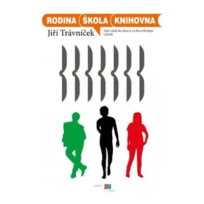 Rodina, škola, knihovna - Jiří Trávníček