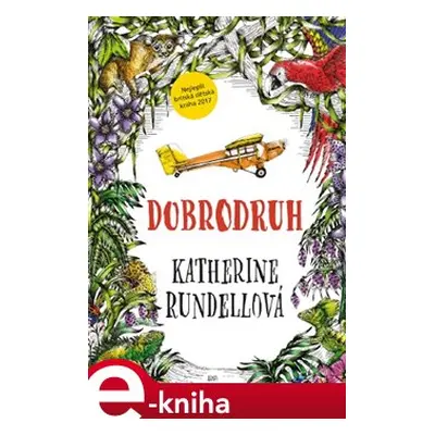 Dobrodruh - Katherine Rundellová