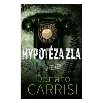 Hypotéza zla - Donato Carrisi