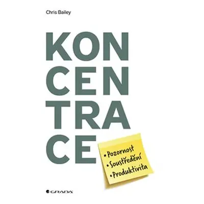 Koncentrace - Chris Bailey