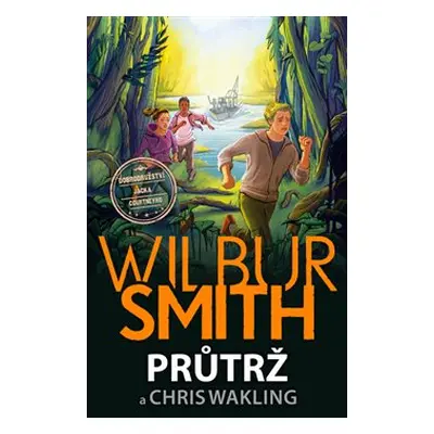 Průtrž - Wilbur Smith, Chris Wakling