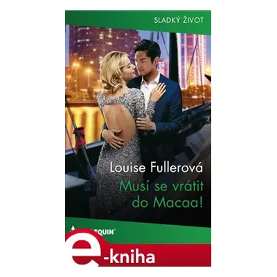 Musí se vrátit do Macaa! - Louise Fullerová