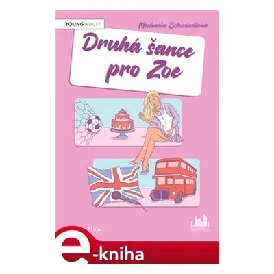 Druhá šance pro Zoe - Michaela Schmiedlová