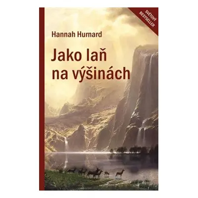 Jako laň na výšinách - Hannah Hurnardová