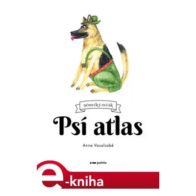 Psí atlas - Anna Vosolsobě