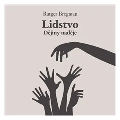 Lidstvo - Rutger Bregman