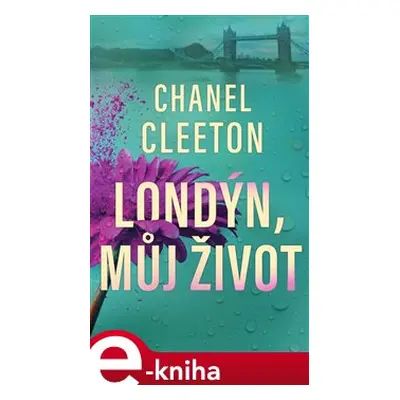 Londýn, můj život - Chanel Cleetonová