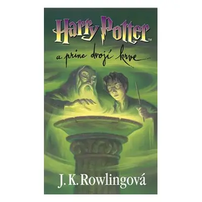 Harry Potter a princ dvojí krve - Joanne K. Rowlingová