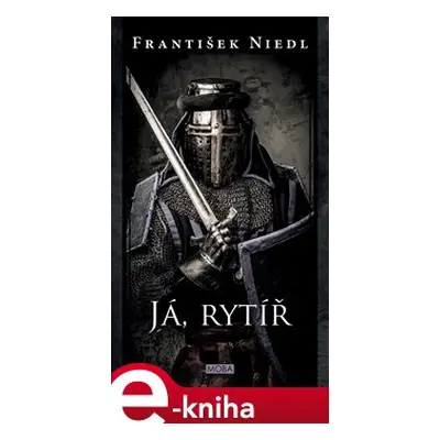 Já, rytíř - František Niedl