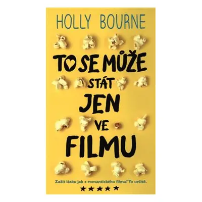 To se může stát jen ve filmu - Holly Bourne