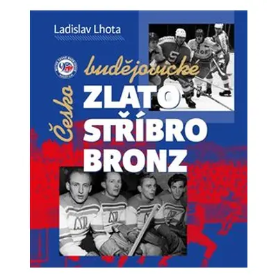 Českobudějovické zlato, stříbro, bronz - Ladislav Lhota