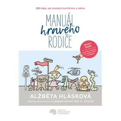 Manuál hravého rodiče - Alžběta Hlásková