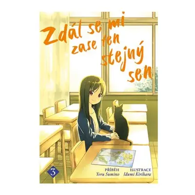 Zdál se mi zase ten stejný sen 3 - Izumi Kirihara, Yoru Sumino