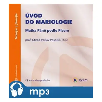 Úvod do mariologie, mp3 - Ctirad Václav Pospíšil