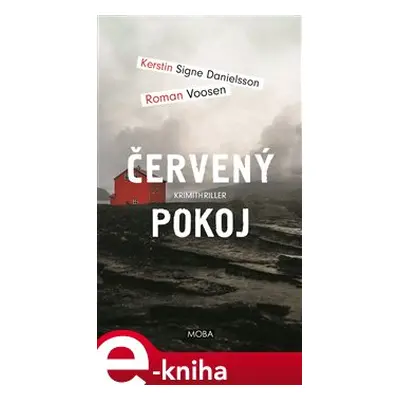 Červený pokoj - Kerstin Signe Danielsson, Roman Voosen