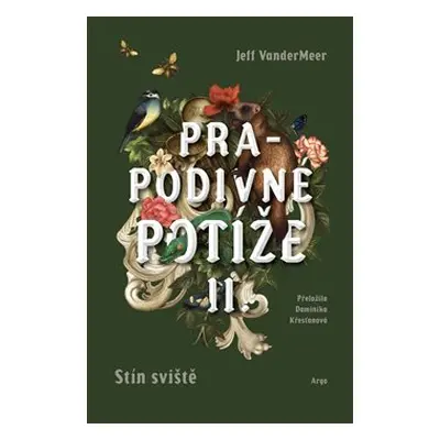 Prapodivné potíže II: Stín sviště - Jeff VanderMeer