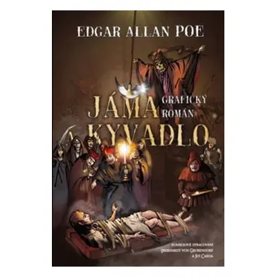 Jáma a kyvadlo - Edgar Allan Poe, Eberhardt von Grubendorf, Jiří Carda