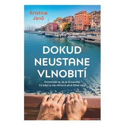 Dokud neustane vlnobití - Kristina Janů